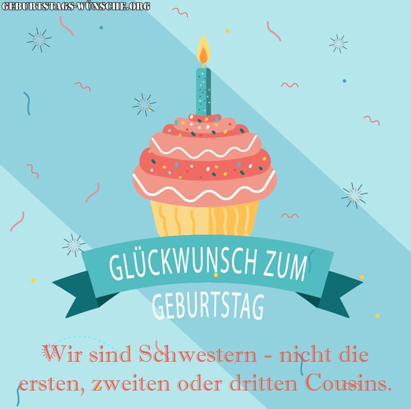 Sprüche Zum Geburtstag Für Cousin